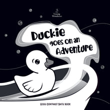 Load image into Gallery viewer, Duckie Goes On An Adventure Black and White Bath Book
